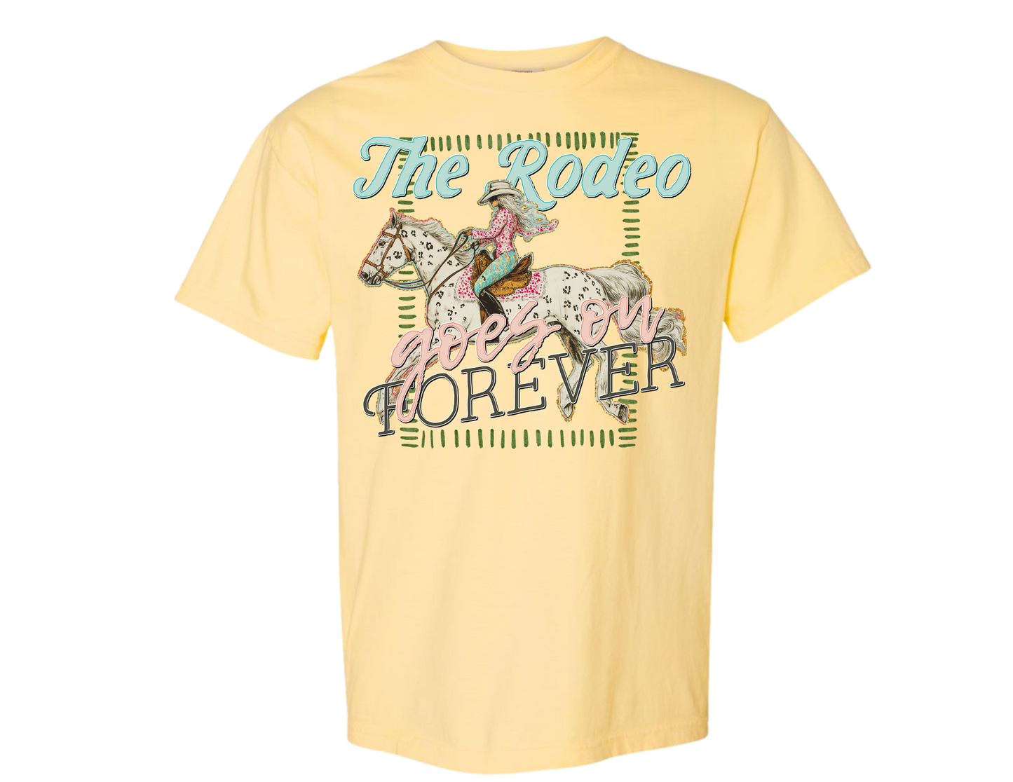 Ladies Rodeo Goes on Forever T-shirt