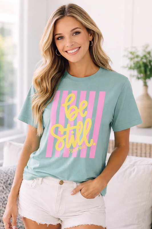 Be Still Ladies Shirt